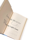 Larry Mcmurtry   When The Light Goes Signed 1st Edition 2007