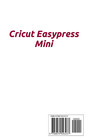 Cricut Easypress Mini For Beginners  The Simplest Ways To Make The Best Of Easyp
