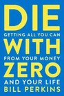 Perfect Book For Gift  - Die With Zero  Paperback
