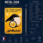 Bugatti Le Pur-sang Des Automobiles    metal Sign     40    60 Cm   15 7       23  6    