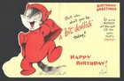 Vntg Birthday Card If Your Good All Year Bea Bit Devilish Today Angel Cat  Devil