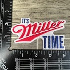 New It s Miller Time Beer Embroidered Iron On Patch