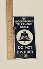 Vintage Porcelain  Bell Systems Sign Underground Telephone Cable Do Not Disturb