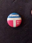 John Tower 1972 Senator  - Texas Senator Unusual Plastic Button Pin