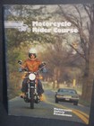  2  Motorcycle Rider Books     ride And Stay Alive         safety      Old School Pics 