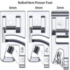 3pcs Rolled Hem Presser Foot Set 3mm 4mm 6mm Sewing Machine Accessories Kit