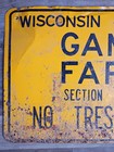 Vintage Wisconsin Game Farm Metal Sign Licensed No Trespassing Patina Yellow