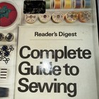 Vtg Reader   s Digest Complete Guide To Sewing - Hardcover First Edition 1985