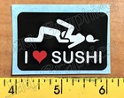 Funny Hard Hat Sticker   I Love Sushi   Motorcycle Dirt Bike Helmet Cool Decal