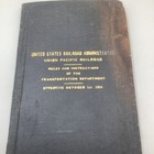 1919 Union Pacific Rules And Instructions Us Railroad Administration 1919