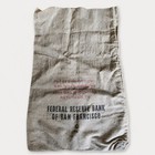 Vtg Federal Reserve Bank San Francisco Canvas Money Bag 19  X 12   C  5-57  Old
