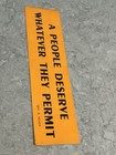 Vintage Bumper Sticker Political People Deserve Whatever They Permit 1970s Never