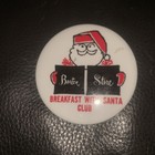 Vintage Christmas Breakfast With Santa Club Boston Store Pinback Button Adv