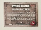 2016 Topps The Walking Dead Season 5 Sepia  94 You Dont Get Both  10 Sp Numbered