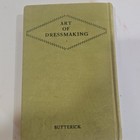 Butterick Art Of Dressmaking Hardcover Book  Copyright 1927 Vintage Original