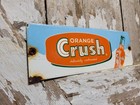 Vintage Orange Crush Porcelain Sign Old Cola Soda Pop Drink Beverage Bottle Shop
