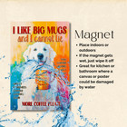 Great Pyrenees Coffee Magnet Like Big Mugs Large 4x  Pyre Dog Bar Funny Handmade