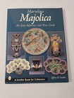 Marvelous Majolica Reference Price Guide Sc Illustrated Color Book Vgc 2001