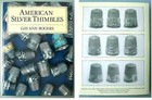  american Silver Thimbles  Book   Outstanding Reference   By Gay Ann Rogers