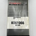 Brand New   Master Pro Serpentine Belt K061066 - 6k1066 - Gates Replacement