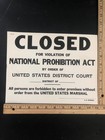 Vintage Closed National Prohibition Act Sign  Lot Of Three