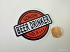 Small Hand Made Decal Sticker Genuine Beer Drinker Made In Usa