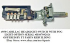 1958 Cadillac Headlight Fog Light Switch Tested   Works  no Core Charge 