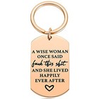  Fun Gifts For Women - A Wise Woman Once Said Key Chain - Funny Rose Gold