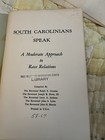 South Carolinians Speak  With Original Compilers Letter 1957  Race Relations 