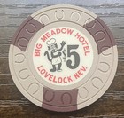 Rare Big Meadow Hotel Casino  1 Poker Chip 1962 Lovelock Nevada Uncirculated