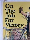On The Job For Victory World War I Bond Poster  veryfine   1917 21x28 Ww1 38
