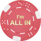 10 I m All In Texas Hold em Tournament Poker Casino Chips 11 5 G Clay Composite 