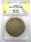 1800 Draped Bust Silver Dollar  1 Coin - Certified Anacs Vg10 Detail - Rare Coin