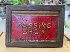 Vintage 500 In 10 Passing Show Cigarettes Ad  Litho Tin Old Sign Board Framed