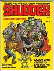 Shudder Magazine Issues  1 - 22   Annuals New Unread Copies - You Pick