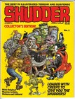Shudder Magazine Issues  1 - 23   Annuals New Unread Copies - You Pick