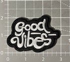 Good Vibes Patch Cool Chill Postive Motivational Quotes Embroidered Iron On 2x3 