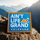 Ain   t Life Grand Colorado Patch 3    Wsp Widespread Panic