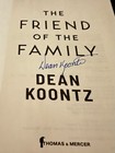 Dean Koontz The Friend Of The Family Signed 1st Printing Hcdj Last Copy  Great