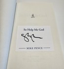 Signed Vice President Mike Pence Book So Help Me God First Edition