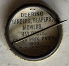 Vtg 1900 Deering Harvester Agricultural Machinery Advertising Pin-back Button