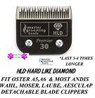 Hld hard Like Diamond pet Grooming Blade fit Oster Golden turbo a6 a5 andis Agc