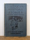 Antique Book - 1924  american History Stories For Very Young Readers  By Tappan