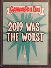 2019 Topps Garbage Pail Kids Gpk 2019 Was The Worst  9 Baby Mark