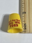 Don   t Get Stuck Stick With Ford Thimble Vintage Souvenir Collectible