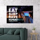 364050 Eat Sleep Rave Repeat Dance Party Techno Dj Art Wall Print Poster