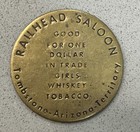 Railhead Saloon  Tombstone Az  Good For Trade In Girls  Brass Brothel Token