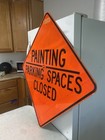Closed Painting Parking Spaces Authentic Street Traffic Road Sign  30 x30   8-04