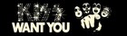 Kiss 10 X 3  kiss Want You  Professionally Printed Glossy Custom Bumper Sticker