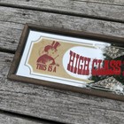 Vintage Mirror Bar Sign This Is A High Class Place Please Act Respectable 6x19   